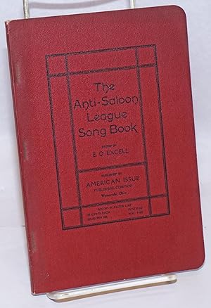 The Anti-Saloon League song book