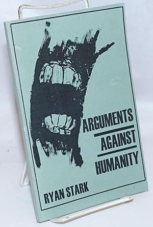Arguments against humanity