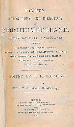 Image du vendeur pour History, Topography, and Directory of Northumberland 1887. Tyneside, Wansbeck, & Berwick Divisions mis en vente par Barter Books Ltd