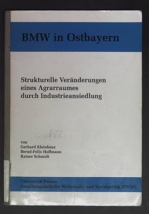 Immagine del venditore per Strukturelle Vernderungen eines Agrarraumes durch Industrieansiedlung. BMW in Ostbayern. venduto da books4less (Versandantiquariat Petra Gros GmbH & Co. KG)