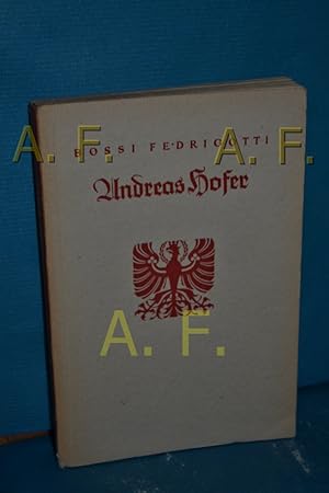 Bild des Verkufers fr Andreas Hofer, Sandwirt von Passeier zum Verkauf von Antiquarische Fundgrube e.U.