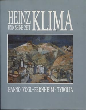 Heinz Klima und seine Zeit