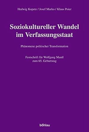 Bild des Verkufers fr Soziokultureller Wandel im Verfassungsstaat : Phnomene politischer Transformation - Festschrift fr Wolfgang Mantl zum 65. Geburtstag - 2 Bnde. Studien zu Politik und Verwaltung Band 90. zum Verkauf von Antiquariat Buchseite