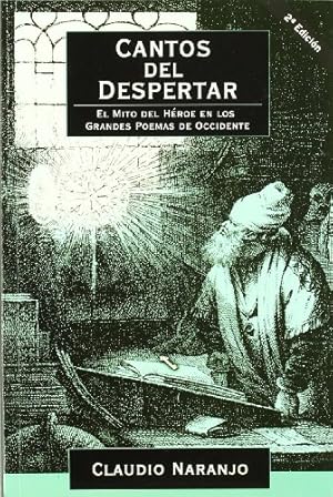 Cantos del despertar - mito del héroe en los grandes poemas del occidente.