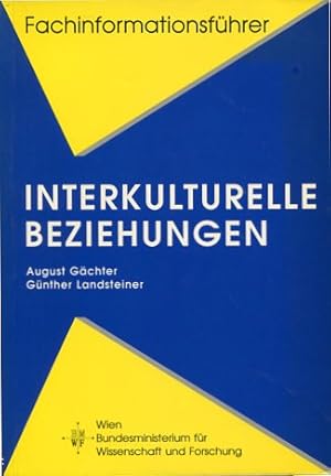 Fachinformationsführer Interkulturelle Beziehungen. Bundesministerium für Wissenschaft und Forsch...