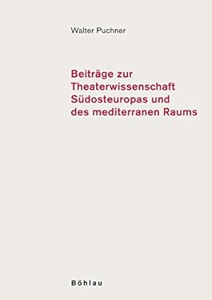 Bild des Verkufers fr Beitrge zur Theaterwissenschaft Sdosteuropas und des mediterranen Raums - Band 1. zum Verkauf von Antiquariat Buchseite