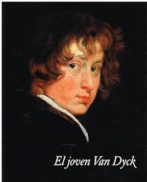 Imagen del vendedor de El joven Van Dyck. Con 278 Ilustaciones, 242 en color. a la venta por Antiquariat Bernd Preler