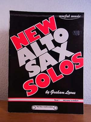 Image du vendeur pour New Alto Sax Solos. Book 1 (very easy to medium) with Keyboard or Guitar Accompaniment. Grades Pieces in modern popular Styles [without Cassette] mis en vente par Antiquariat Weber