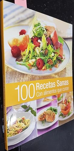 Imagen del vendedor de 100 Recetas sanas. Con alimentos que curan a la venta por Librera La Candela