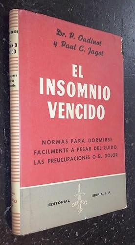 Seller image for El insomnio vencido. Normas para dormirse fcilmente a pesar del ruido, las preocupaciones o el dolor for sale by Librera La Candela