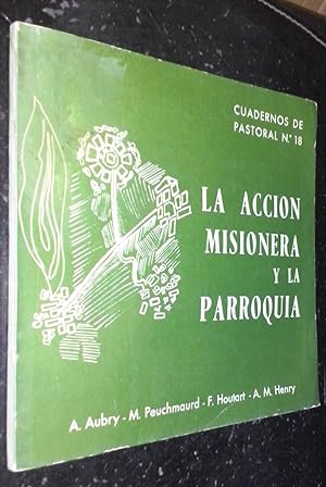 Bild des Verkufers fr La accin misionera y la parroquia zum Verkauf von Librera La Candela