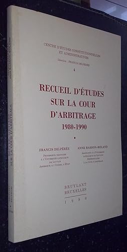 Seller image for Recueil d tudes sur la cour d arbitrage 1980-1990 for sale by Librera La Candela