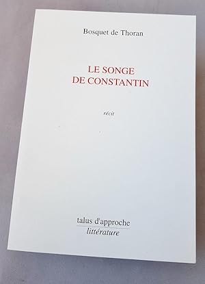 Imagen del vendedor de Le songe de Constantin a la venta por La Basse Fontaine