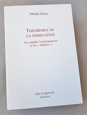 Théorèmes de la domination ( Le capital, la transparence et les affaires )