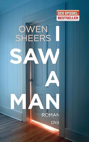 Imagen del vendedor de I Saw a Man: Roman a la venta por Gerald Wollermann