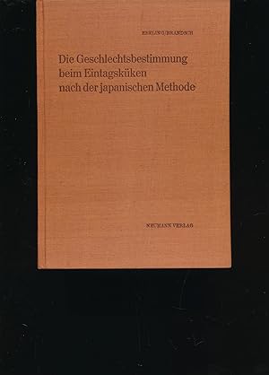 Die Geschlechtsbestimmung beim Eintagsküken nach der japanischen Methode,