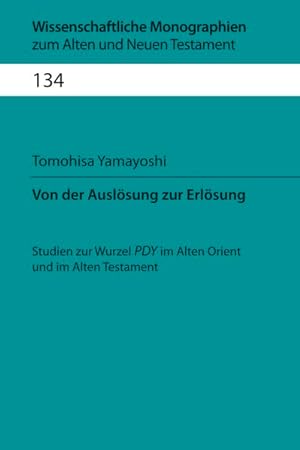 Seller image for Von der Auslsung zur Erlsung Studien zur Wurzel PDY im Alten Orient und im Alten Testament for sale by Bunt Buchhandlung GmbH