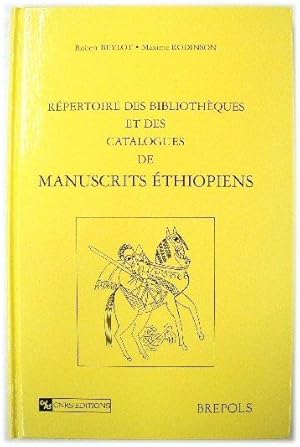 REPERTOIRE DES BIBLIOTHEQUES et Des Catalogues De MANUSCRITS ETHIOPIENS