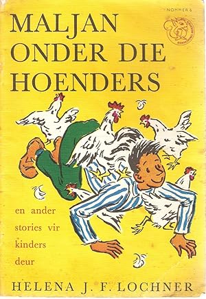 Seller image for Maljan Onder die Hoenders for sale by Snookerybooks