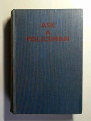 Seller image for Ask a policeman for sale by Cotswold Internet Books