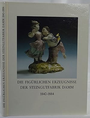 Image du vendeur pour Die figrlichen Erzeugnisse der Steingutfabrik Damm 1840-1884. Aschaffenburg 1991. 4to. 207 Seiten. Mit 299 Abbildungen. Orig.-Kartoniert. mis en vente par Antiquariat Schmidt & Gnther