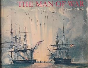Bild des Verkufers fr The man-of-war / Donald G. F. William Maxintyre; Basil William Bathe zum Verkauf von Licus Media