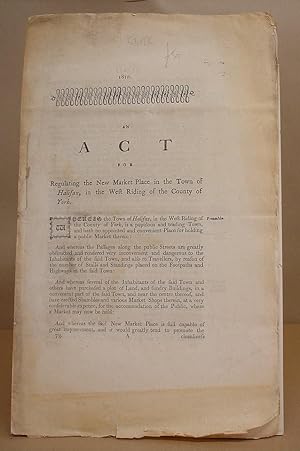 An Act For Regulating The New Market Place In The Town Of Halifax, In The West Riding Of The Coun...
