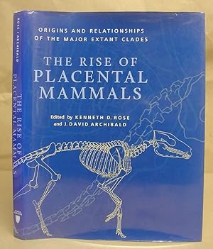 Bild des Verkufers fr The Rise Of Placental Mammals - The Origins And Relationships Of The Major Extant Clades zum Verkauf von Eastleach Books