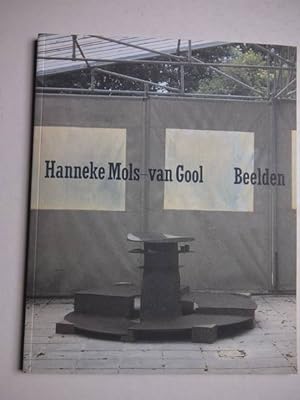Bild des Verkufers fr Hanneke Mols- van Gool. Beelden. zum Verkauf von Antiquariaat De Boekenbeurs