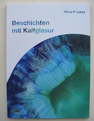 Beschichten mit Kaltglasur