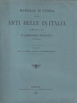 Bild des Verkufers fr Manuale di storia delle Arti belle in Italia parte 1 zum Verkauf von Librodifaccia