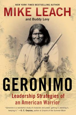 Seller image for Geronimo: Leadership Strategies of an American Warrior (Paperback or Softback) for sale by BargainBookStores