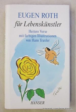 Eugen Roth für Lebenskünstler. Heitere Verse. München, Hanser, 1997. Kl.-8vo. Mit farbigen Illust...