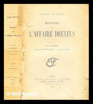 Image du vendeur pour Histoire de l'affaire Dreyfus / 3, La crise : procs Esterhazy, procs Zola mis en vente par MW Books