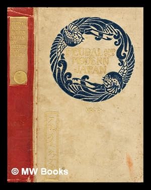 Seller image for Feudal and Modern Japan / Volume 2 for sale by MW Books