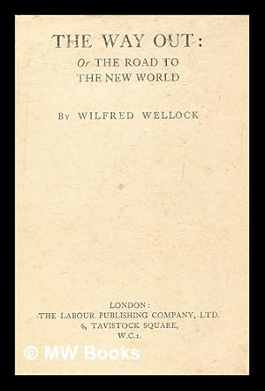 Seller image for The way out, or, The road to the new world for sale by MW Books