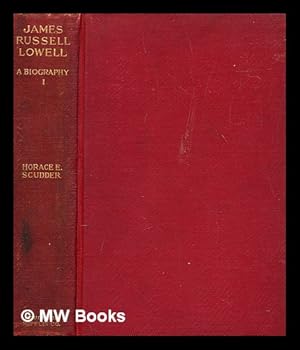 Image du vendeur pour James Russell Lowell : a biography - vol. 1 mis en vente par MW Books