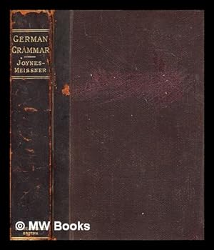 Immagine del venditore per A German grammar for schools and colleges, based on the Public school German grammar of A.L. Meissner venduto da MW Books