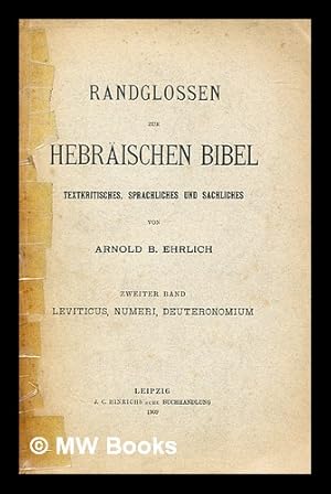 Seller image for Randglossen zur hebrischen Bibel : textkritisches, sprachliches und sachliches / Bd. 2, Leviticus, Numeri, Deuteronium for sale by MW Books