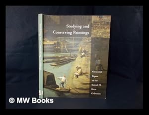 Image du vendeur pour Studying and Conserving Paintings occasional papers on the Samuel H. Kress collection mis en vente par MW Books