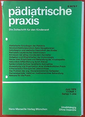 Seller image for Pdiatrische Praxis. Die Zeitschrift fr den Kinderarzt. Juni 1976 - 17/Heft 1. Seiten 1 - 204. INHALT: Statistische Grundlagen der Pdiatrie. Amnioninfektionssyndrom beim Neugeborenen. Perinatale Leukmie bei Geschwistern etc. for sale by biblion2