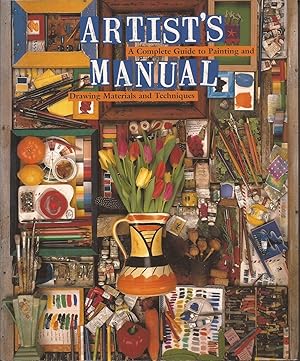 Seller image for Artist's Manual: A Complete Guide to Paintings and Drawing Materials and Techniques for sale by Hedgehog's Whimsey BOOKS etc.