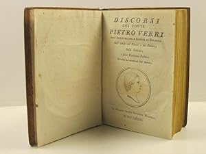 Discorsi del Conte Pietro Verri dell'Instituto delle scienze di Bologna sull'indole del piacere e...