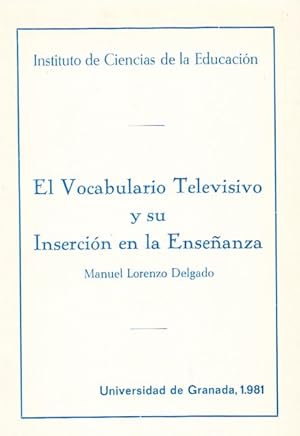 Immagine del venditore per EL VOCABULARIO TELEVISIVO Y SU INSERCIN EN LA ENSEANZA venduto da Librera Vobiscum