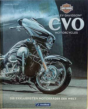 Seller image for Harley-Davidson CVO Motorcycles. Die exklusivsten Motorrder der Welt. for sale by Antiquariat Bcheretage