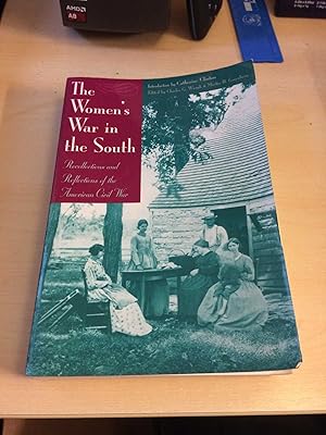 The Women's War in the South. Recollections and Reflections of the American Civil War