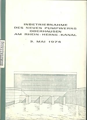 Inbetriebnahme des Neuen Pumpwerks Oberhausen am Rhein - Herne - Kanal 3 Mai 1974