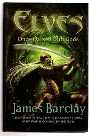 Seller image for Elves Once Walked with Gods by James Barclay (First Edition) File Copy for sale by Heartwood Books and Art