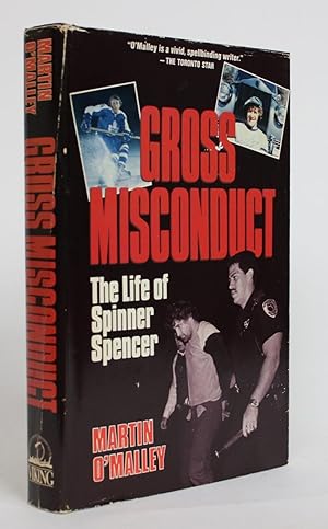 Imagen del vendedor de Gross Misconduct: The Life of Spinner Spencer a la venta por Minotavros Books,    ABAC    ILAB