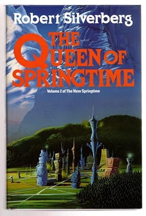 Imagen del vendedor de The Queen of Springtime by Robert Silverberg (First Edition) File Copy a la venta por Heartwood Books and Art